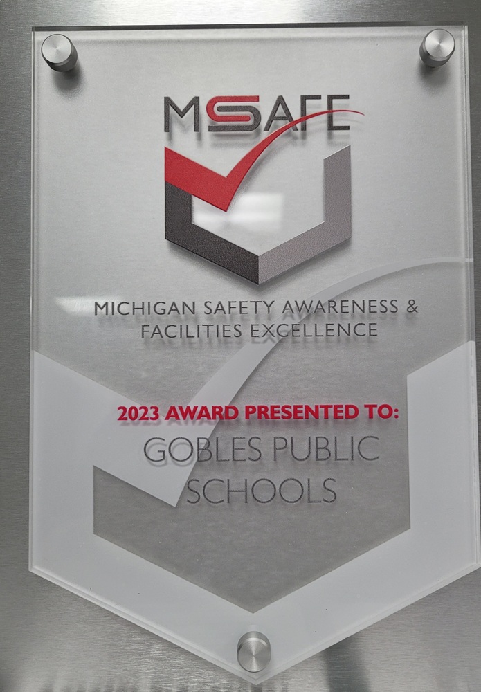 MSAFE Award Plaque Michigan Safety AWARD FOR WORKPLACE SAFETY EFFORTS 2023 award presented to Gobles Public Schools