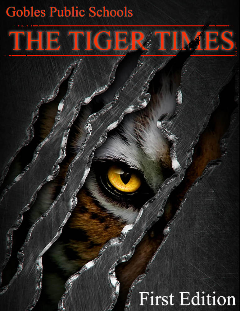 Gobles Public Schools The Tiger Times First Edition 